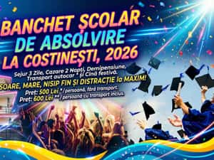 Banchet Școlar de Absolvire 2026 - Costinești - Distracție Garantată!
