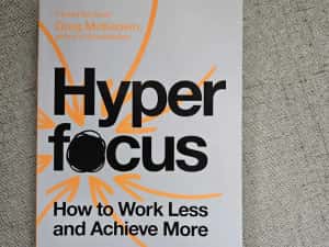 Greg McKeown - Hyper focus
