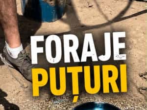 foraje puturi ,reabilitari puturi denisipari